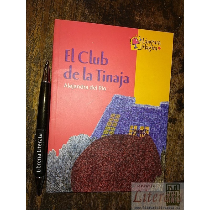 El club de la Tinaja Alejandra del Río Lámpara Mágica Books