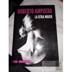 La otra mujer Roberto Ampuero Ed. La otra orilla formato gra
