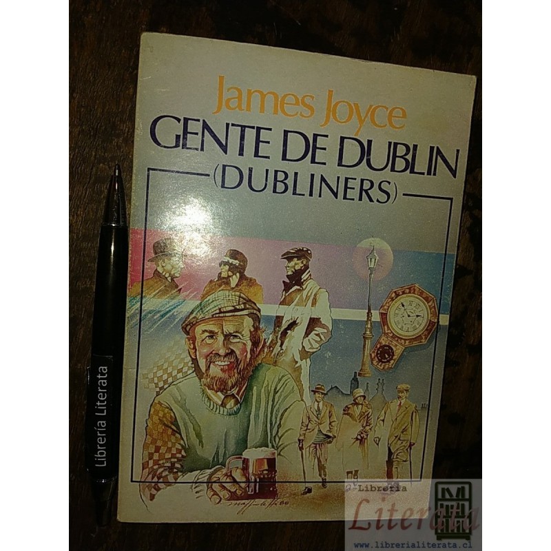 Gente de Dublin (Dubliners) James Joyce Ed. Andrés Bello