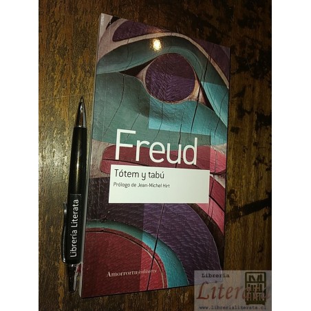 Tótem y tabú Sigmund Freud Amorrort / Prólogo Jean-Michel Hi