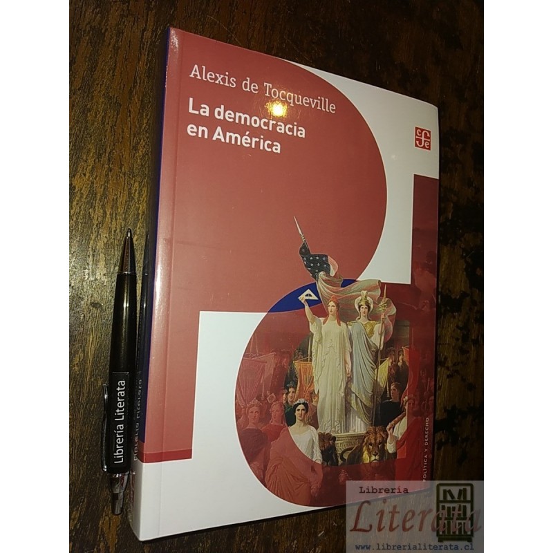 La democracia en América Alexis de Tocqueville Fondo de cult