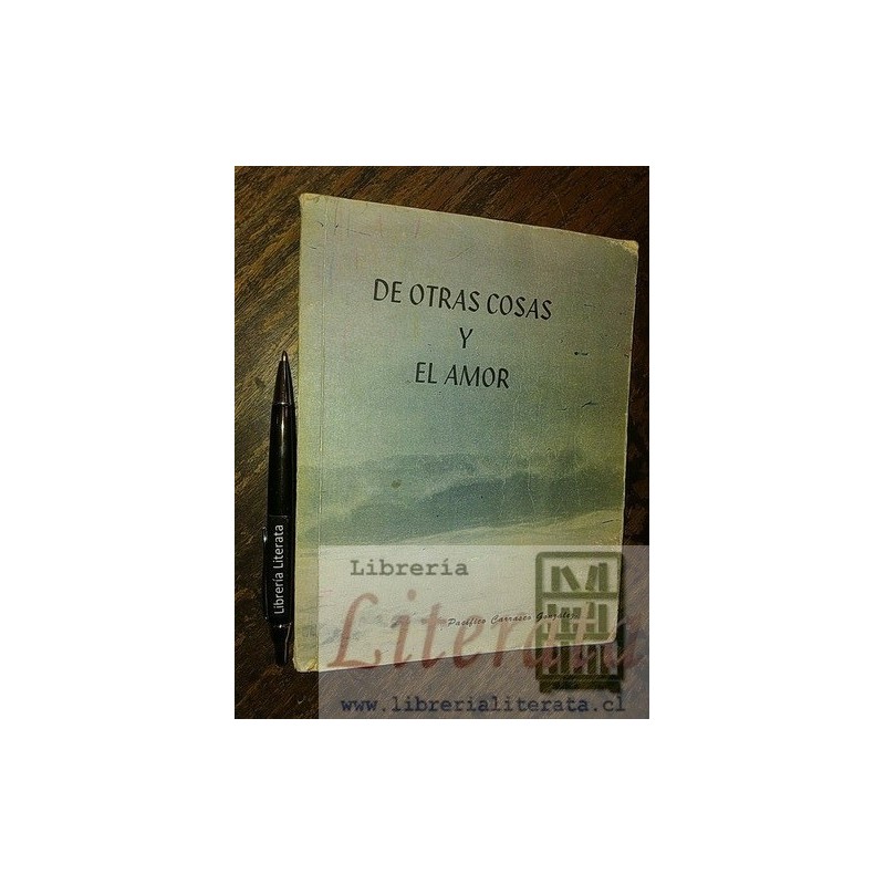 De otras cosas y el amor Pacífico Carrasco González  imprent