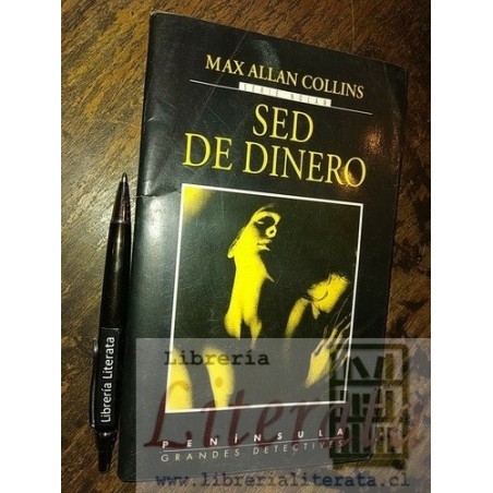Sed de dinero Max Allan Collins Ed. Península grandes detect