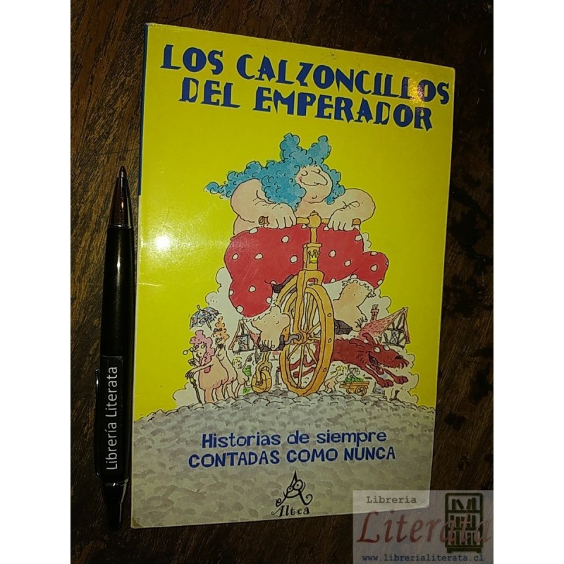 Los calzoncillos del emperador Laurence Anholt Historias de
