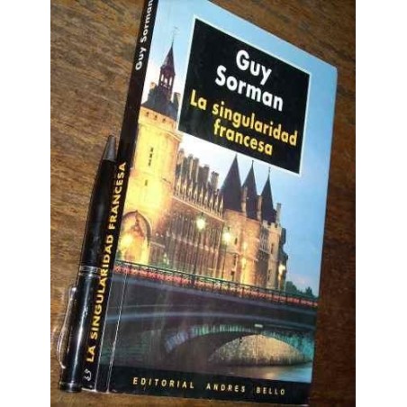 La Singularidad Francesa Guy Sorman Andrés Bello Como Nuevo