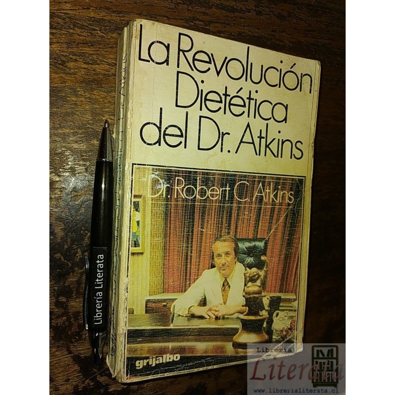 La revolución dietética del Dr. Atkins Robert C Atkins Ed. G