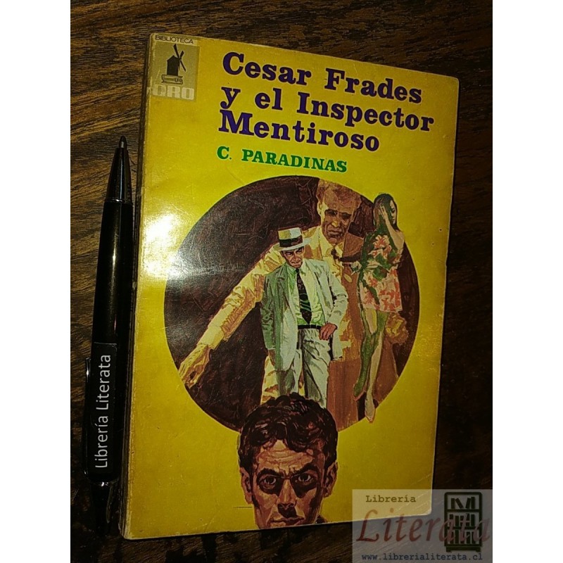 César Frades y el inspector Mentiroso C Paradinas Ed. Molino