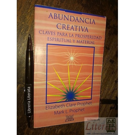 Abundancia creativa prosperidad espiritual y material Elizab