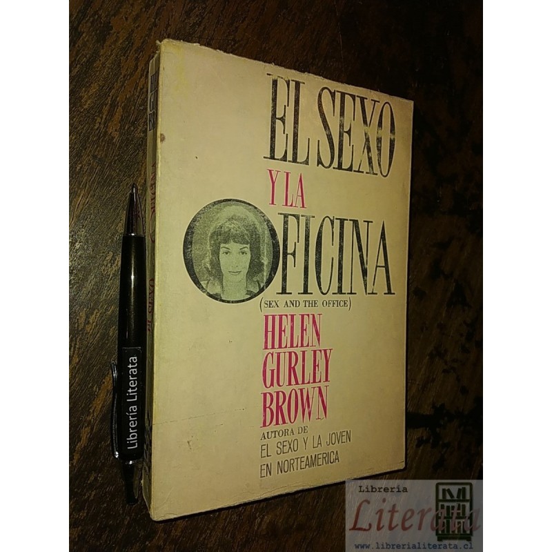 El sexo y la oficina Helen Gurley Brown Ed. Grijalbo 376 pag