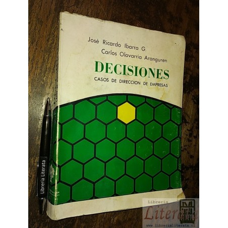 Decisiones casos de dirección de empresas José Ricardo Ibarr