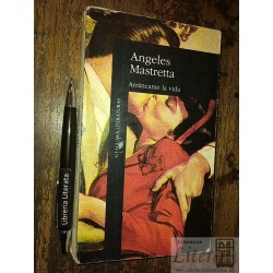 Arráncame la vida Ángeles Mastretta Ed. Alfaguara