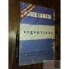 Argentinos Jorge Lanata Ed. B 7a edición formato grande 459