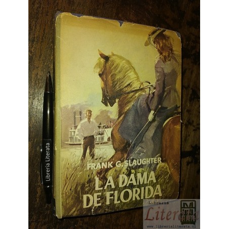 La dama de florida Frank G Slaughter Ed. Planeta tapas duras