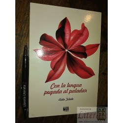 Con la lengua pegada al paladar Aida Jaledo Ed. Del Cadejo