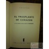 El trasplante de corazón / Dr Barnard Peter Hawthorne Ed. Ay