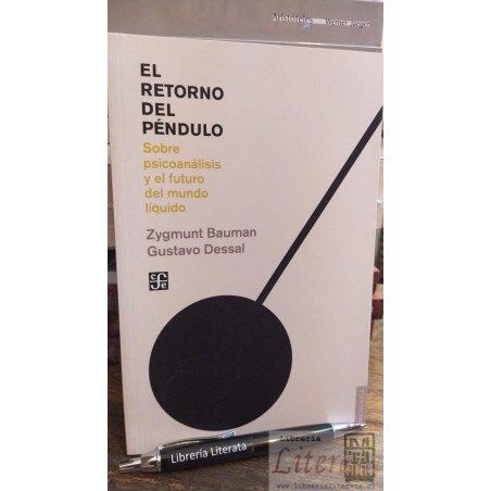El retorno del péndulo  Zygmunt Bauman y G Dessal	Fce nuevo