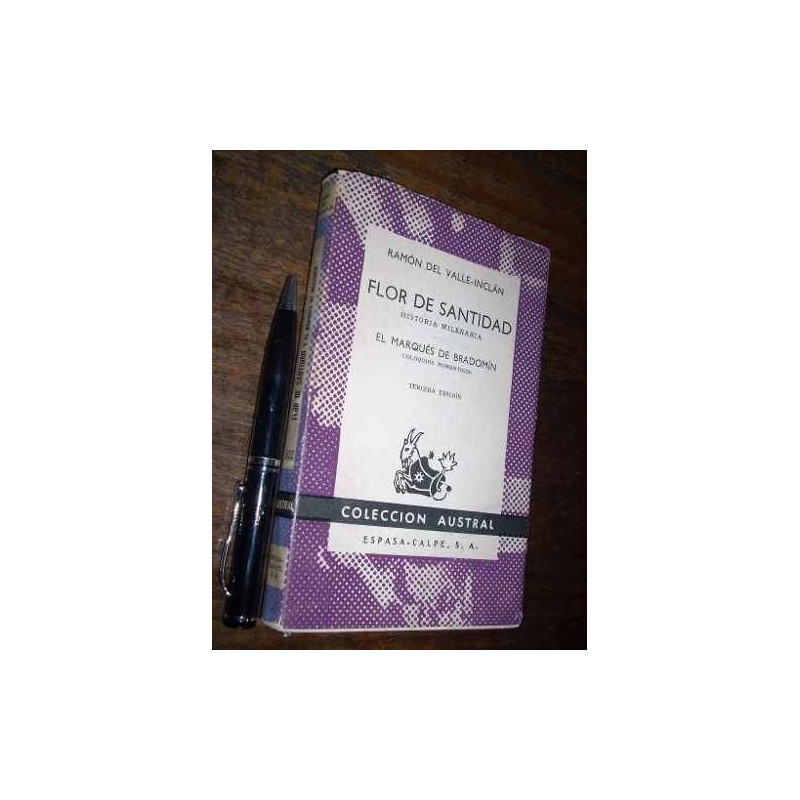 Flor De Santidad - El Marqués De Bradomín R Del Valle Inclán