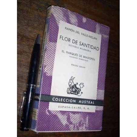 Flor De Santidad - El Marqués De Bradomín R Del Valle Inclán