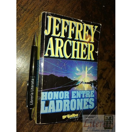 Honor entre ladrones Jeffrey Archer Ed. Grijalbo pocket 440
