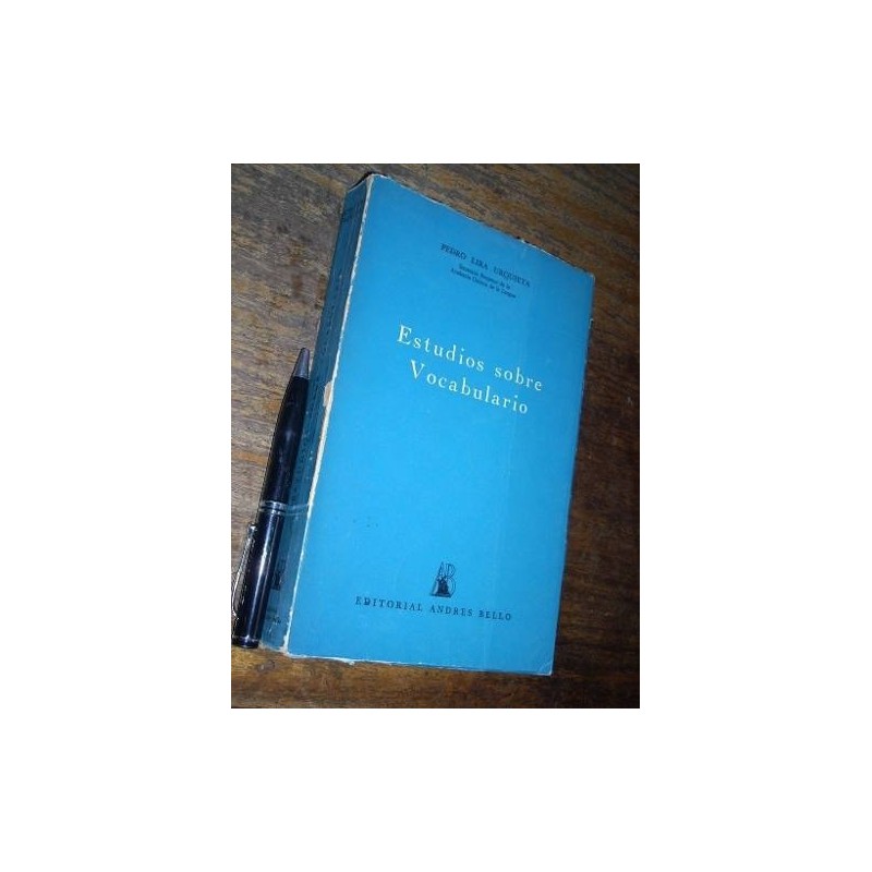 Estudios Sobre Vocabulario / Chilenismos Y Otros Pedro Lira
