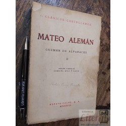 Mateo Alemán II Guzmán de Alfarache  ed. Samuel Gili y Gaya