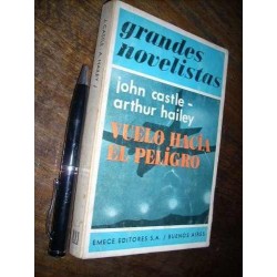 Vuelo Hacia El Peligro John Castle Y Arthur Hailey Emecé