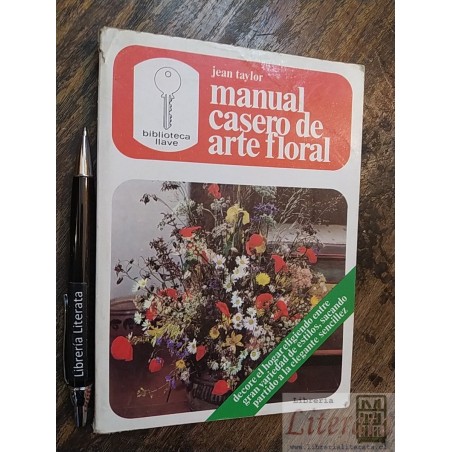 Manual casero de arte floral Jean Taylor Ed. Biblioteca Llav