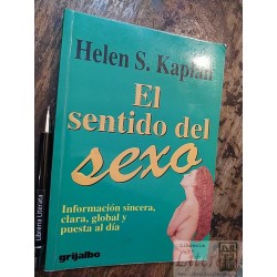 El sentido del sexo Helen S Kaplan Ed. Grijalbo