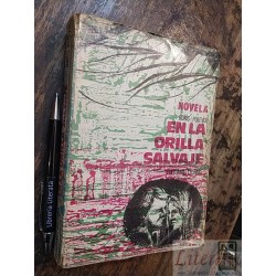 En la orilla salvaje Boris Polevoi Ed. Cosmos 439 pags