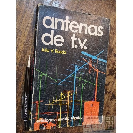 Antenas de TV Julio V Rueda Ed. Mundo Técnico