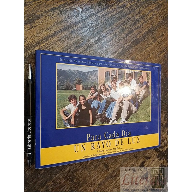 Para cada día un rayo de Luz P Ángel Llorente Martín L. C. E
