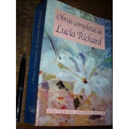 Obras Completas Lucía Richard Andrés Bello / Grande 748 Pags