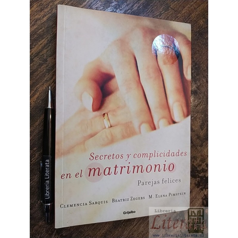 Secretos y complicidades en el matrimonio parejas felices Cl