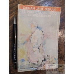 El profeta El loco El vagabundo Gibran Jalil Gibran Ed. Akal