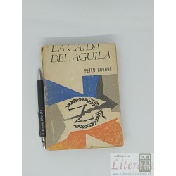 La caída del águila Peter Bourne Ed. Zigzag