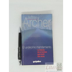 El undécimo mandamiento Jeffrey Archer Ed. Grijalbo