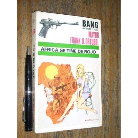 África Se Tiñe De Rojo Bang Agente 000 Mayor Frank D Ortusol