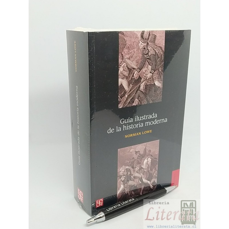 Guía ilustrada de la historia moderna Norman Lowe Ed. Fondo