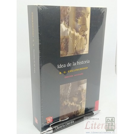 Idea de la historia R G Collingwood Ed. Fondo de cultura eco