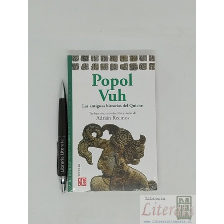 Popol Vuh Las antiguas historias del Quiché edición Adrian R