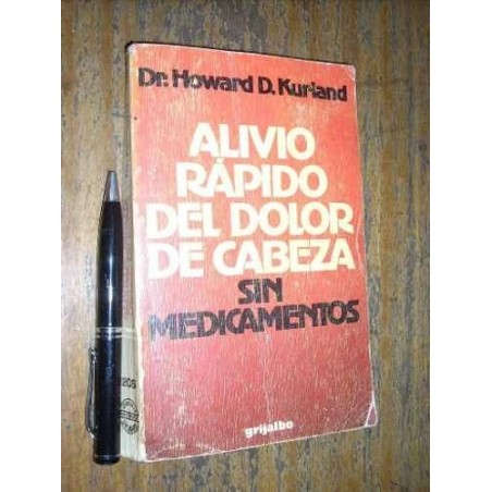 Alivio Rápido Del Dolor De Cabeza Sin Medicamentos H Kurland