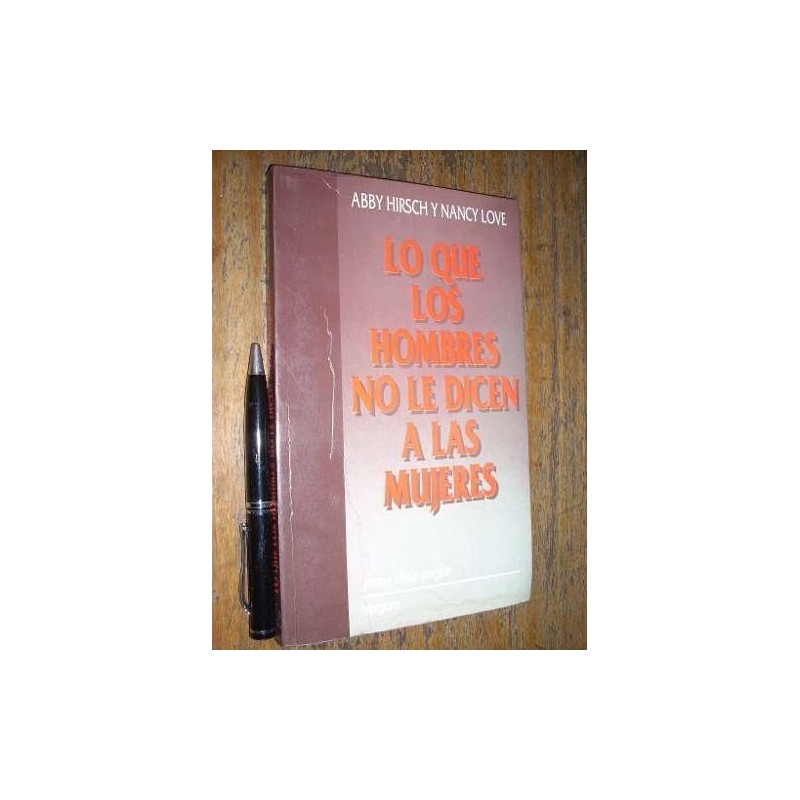 Lo Que Los Hombres No Le Dicen A Las Mujeres Hirsch Y Love