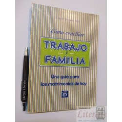 Cómo coniciliar Trabajo y Familia T Berry Brazelton M.D. Ed.