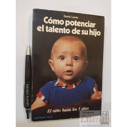 Cómo potenciar el talento de su hijo David Lewis Ed. Martíne
