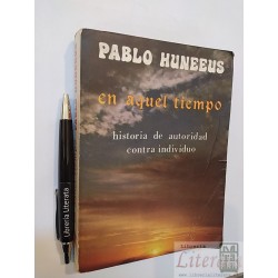 En aquel tiempo P Huneeus Ed. Nueva Generación