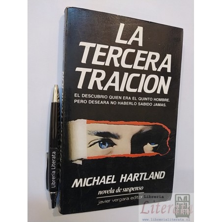 La tercera traición Michael Hartland Ed. Javer Vergara