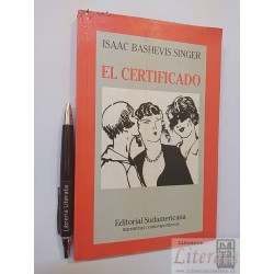 El certificado Isaac Bashevis Singer Ed. Sudamericana narrat