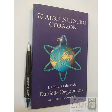 Pi abre nuestro corazón Danielle Degoumois Ed. Aquarius / La