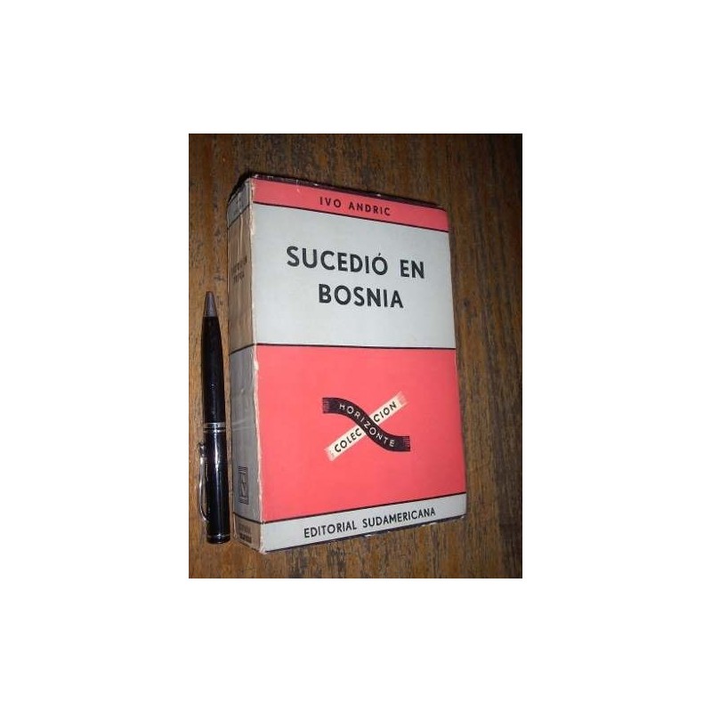 Sucedió En Bosnia Ivo Andric Sudamericana