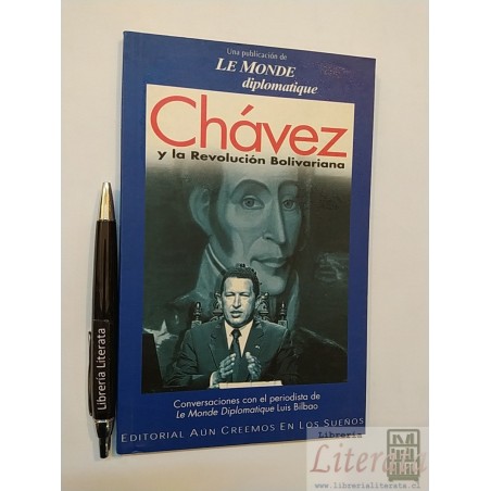 Chávez y la revolución bolivariana conversaciones con Luis B